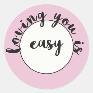Loving You is Easy - Romantic Quote Rosa Runt Klistermärke