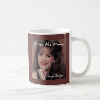 Lovorda hans namn - Cheryl Edelmann Kaffemugg