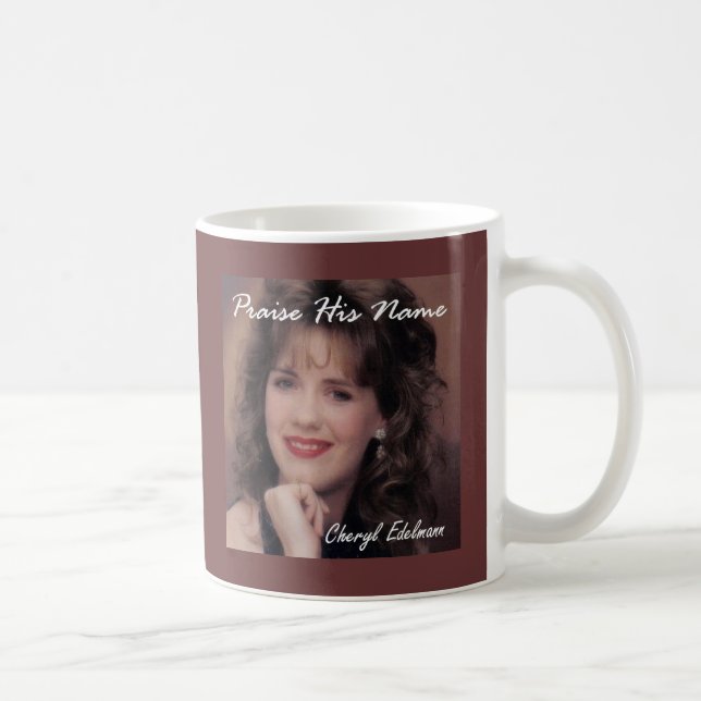 Lovorda hans namn - Cheryl Edelmann Kaffemugg (Höger)