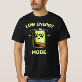 Low Energy Mode Funny Tired Mood Graphic Shirt T