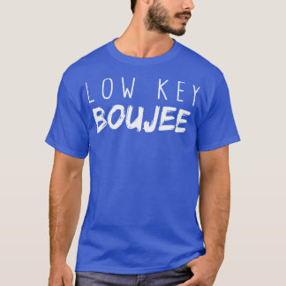 Low Nyckel Boujee T Shirt