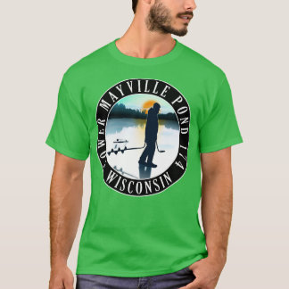 Lower Mayville Pond 174 Wisconsin Ice Fishing T Shirt