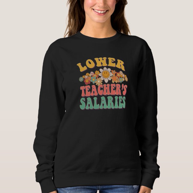 Lower Teacher's Salaries Costume Women Men  Teache T Shirt (Framsida)