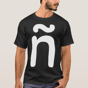 LowerCase Brev N med Tilde Virgulilla spanska A T Shirt