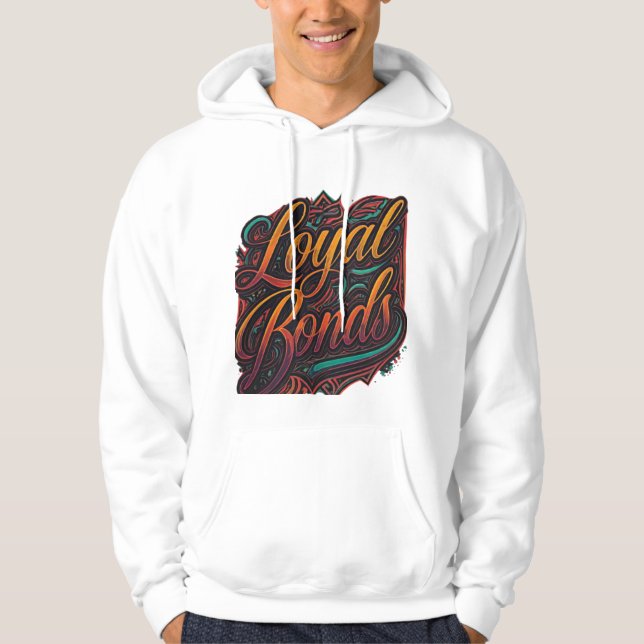 Loyal Bonds Hoodie (Framsida)