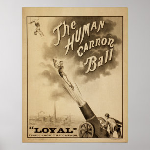 LOYAL Human Cannon Boll Act VAUDEVILLE Poster