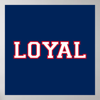 LOYAL in Team Färg Navy Blue White Poster