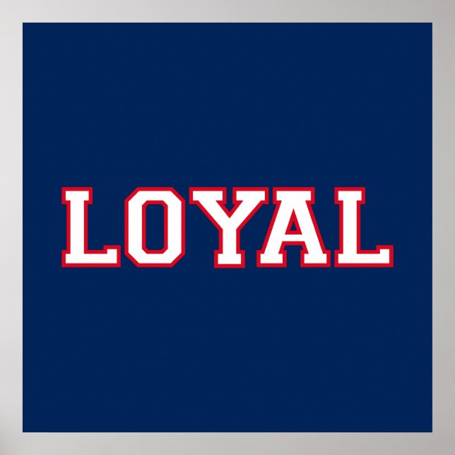 LOYAL in Team Färg Navy Blue White Poster (Framsidan)