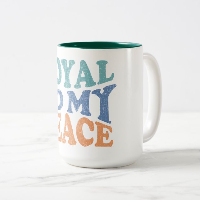 Loyal to My Peace Mugs & Cups Två-Tonad Mugg (Framsida höger)