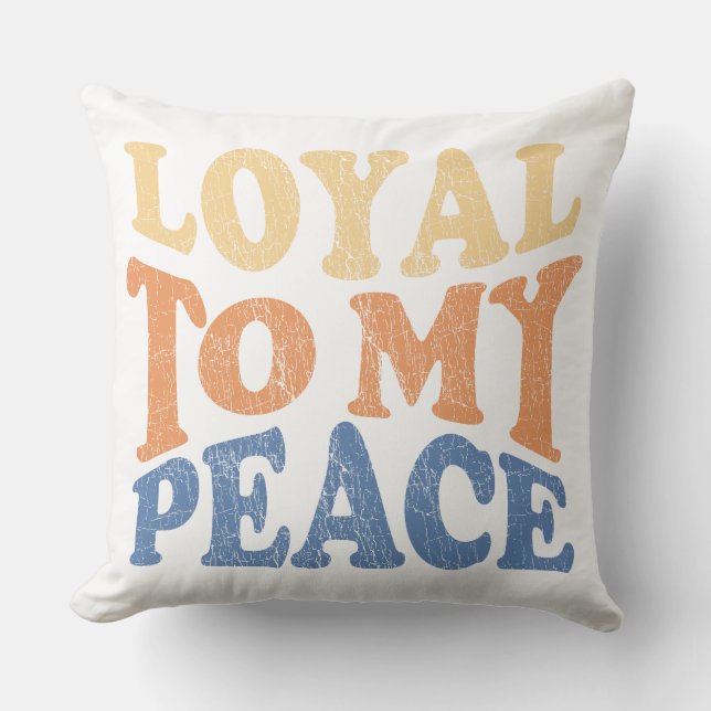Loyal to My Peace Throw Pillows Kudde (Framsida)
