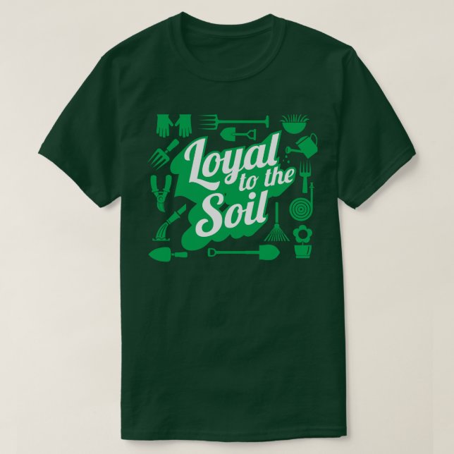 Loyal to the soil farm  Humor T-Shirt (Design framsida)