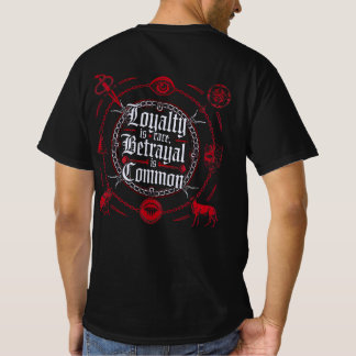 Loyalty är Sällsynt, Betrayal är Common - Gothic T Shirt