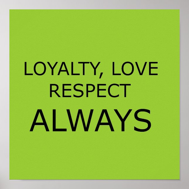 LOYALTY KÄRLEK RESPECTER CHARACTER ATTITUDE FOUNDA POSTER (Framsidan)