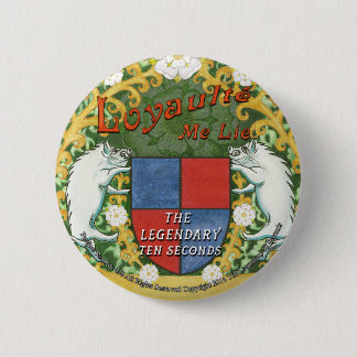 Loyaulté mig ljuger emblem knapp