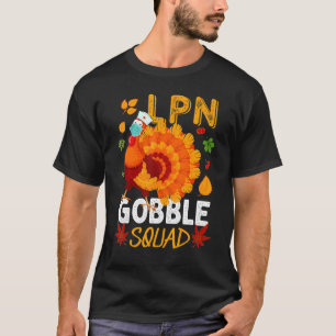 LPN Gobble Squad har gett Turkiet praktisk sjukskö T Shirt