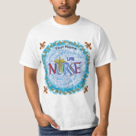 LPN Nurse Motto T Shirt