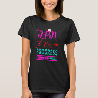 Lpn Pågående Laddar  Ny Blivande Lpn Sjuksköterska T Shirt