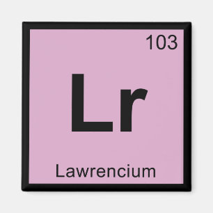 Lr - Lawrencium Kemi Periodiska Systemet Symbol Magnet