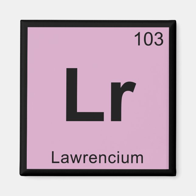 Lr - Lawrencium Kemi Periodiska Systemet Symbol Magnet (Framsidan)
