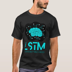 LSTM Neural Network Deep Learning artificiellt Int T Shirt