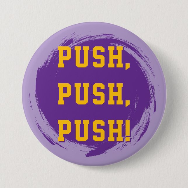 LSU Pin! Push, Push, Push! Knapp (Framsida)