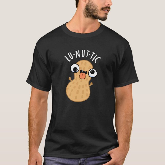 Lu-nöt-ic Funny Peanut Puns Mörk BG T Shirt (Framsida)