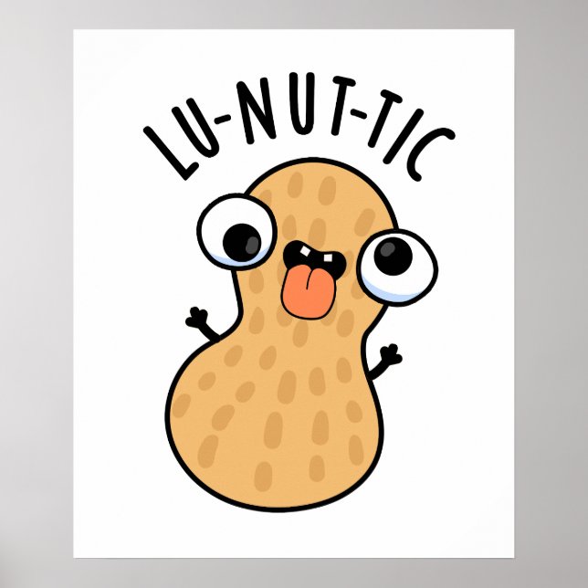 Lu-nöt-ic Funny Peanut Puns Poster (Framsidan)