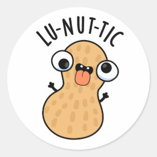 Lu-nut-ic Roliga Jordnötts Puns Runt Klistermärke