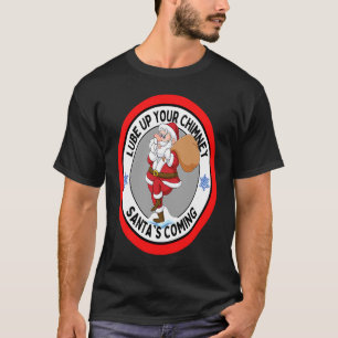Lube upp din Skorsten jultomtens kommande Rude Chr T Shirt