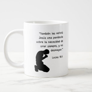 Lucas 18:1 "También les refirió Jesús una parábola Jumbo Mugg
