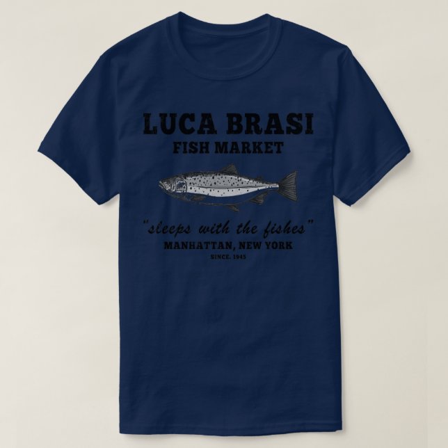 Lucas Brasi Sleeps with the Fishes T Shirt (Design framsida)