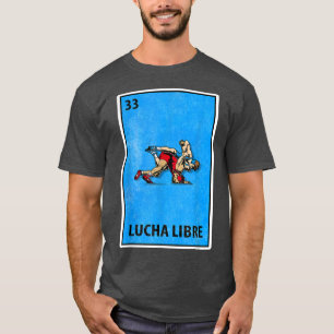 Lucha Libre Meican Lottery Parody Wrestling T Shirt