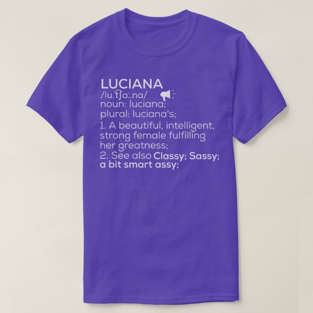 Luciana Namn Luciana Definition Luciana Female Nam T Shirt (Design framsida)