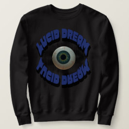 Lucid dröm Sweatshirt