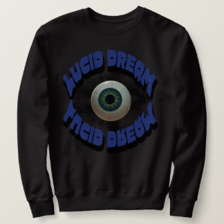 Lucid dröm Sweatshirt