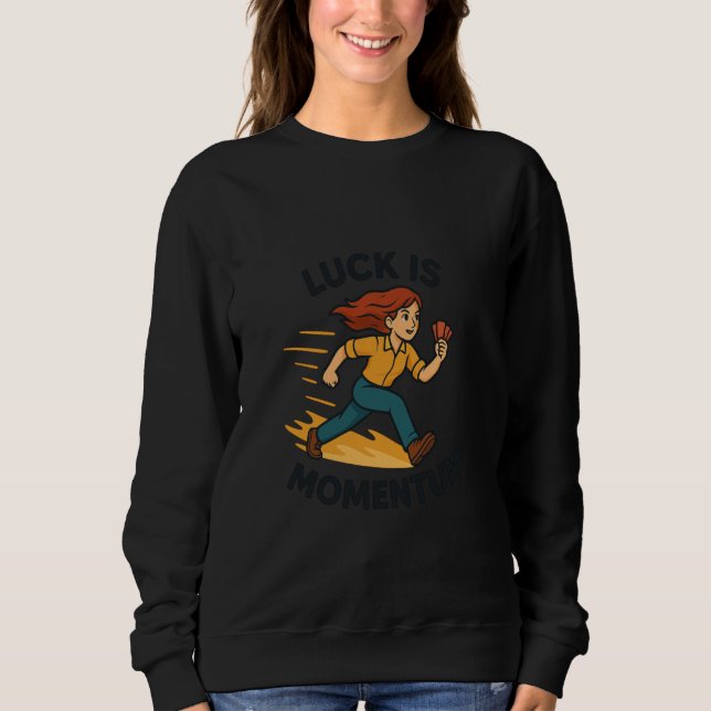 Luck is Momentum Dynamic Poker Runner Mindset T Shirt (Framsida)