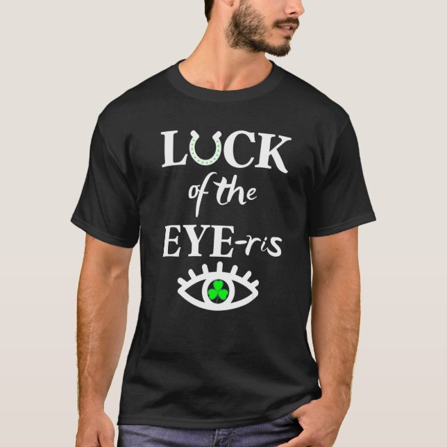 Luck Of The Eye Ris Tee Irish Optometrist St Patri (Framsida)