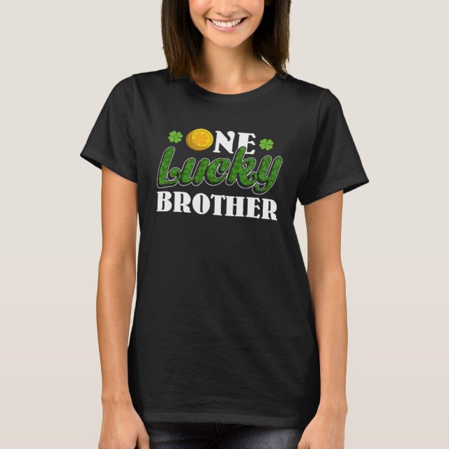 Luck of the Irish St Patrick s Day One Lucky Broth T Shirt (Framsida)