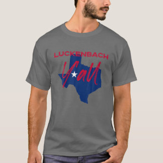 Luckenbach Texas Y'all TX Pride State Karta Cute T Shirt