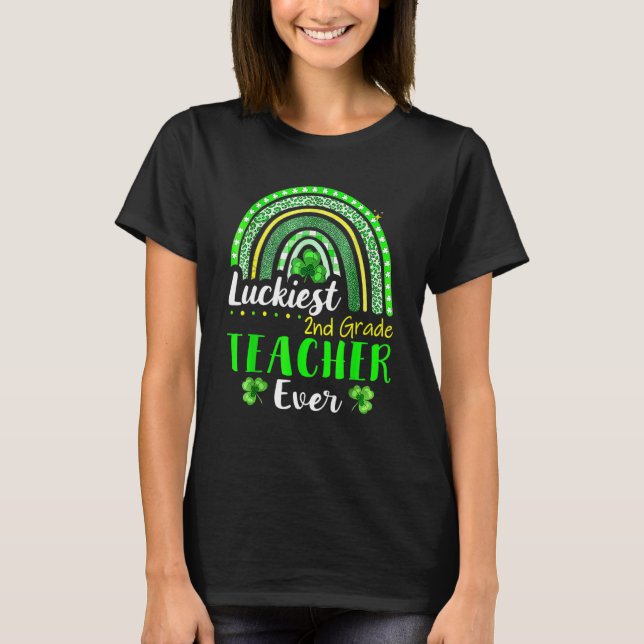 Luckiest 2:a Klass-läraren någonsin St patrick's d T Shirt (Framsida)