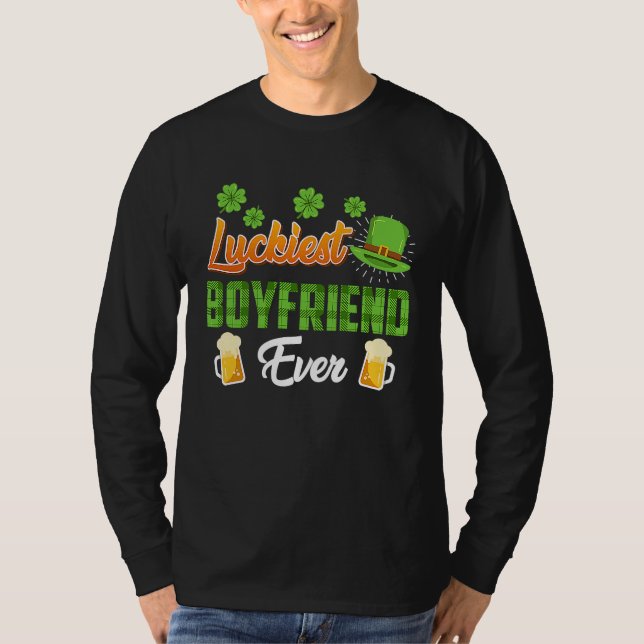 Luckiest Boyfriend Ever St  Patrick's Day     T Shirt (Framsida)
