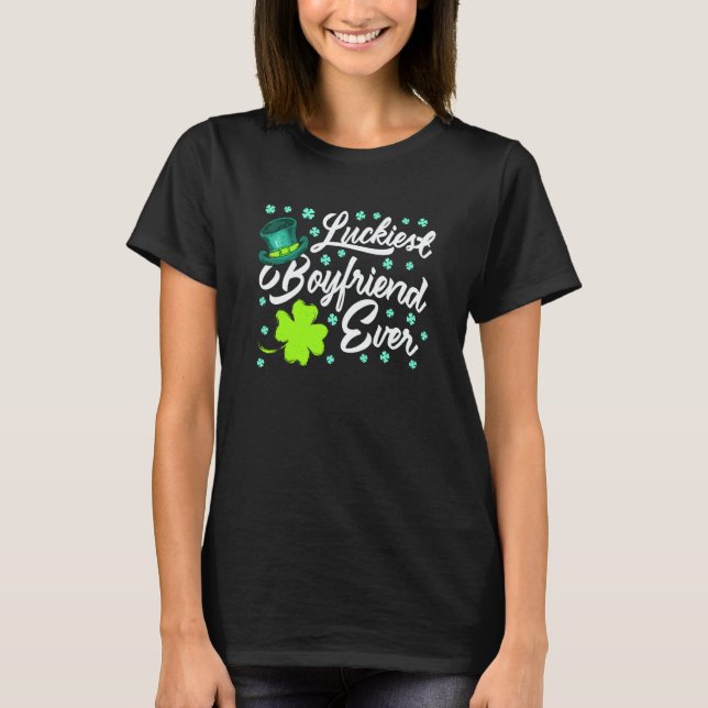 Luckiest Boyfriend Ever Valentine's Day St Patrick T Shirt (Framsida)