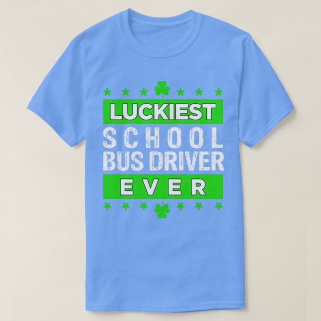 Luckiest Buss-chauffören som kör Saint Patrickx27s T Shirt (Design framsida)
