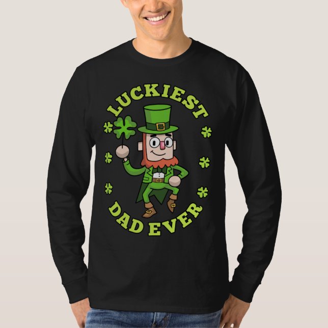Luckiest Dad Ever Leprechaun Shamrock St Patricks  T Shirt (Framsida)