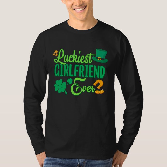 Luckiest Girlfriend Ever St Patricks Day Cute Wome T Shirt (Framsida)