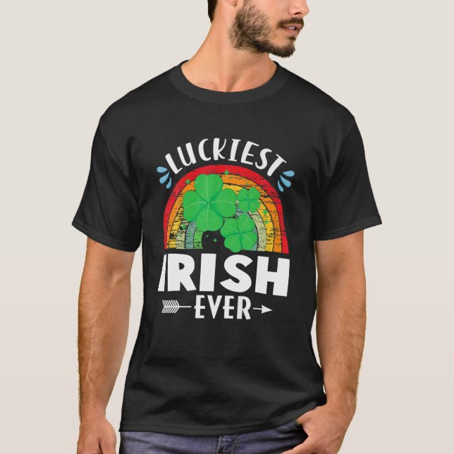 Luckiest Irish Ever Shamrock St. Patricks Day Funn T Shirt (Framsida)