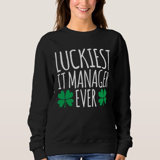 Luckiest IT Manager Ever  St Patricks Day T Shirt (Framsida)