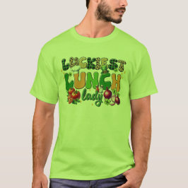Luckiest Lunch Dam T-shirt
