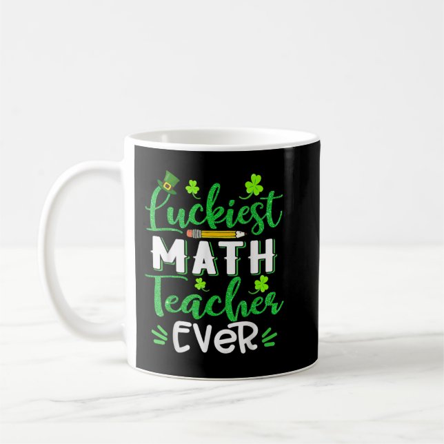 Luckiest Math Teacher Ever Funny Shamrock St Patri Kaffemugg (Vänster)