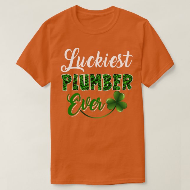Luckiest Plumber nånsin T Shirt (Design framsida)
